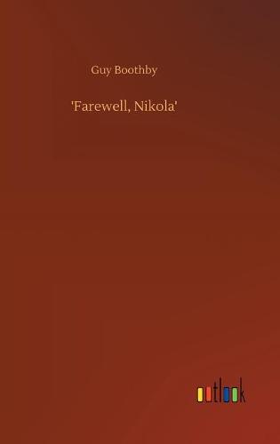 'Farewell, Nikola'