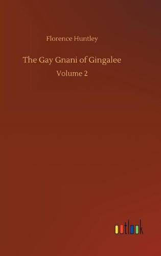 The Gay Gnani of Gingalee