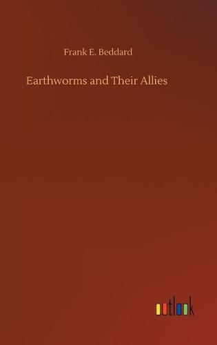 Earthworms and Their Allies
