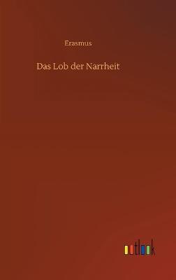 Das Lob der Narrheit