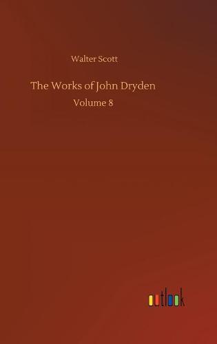 The Works of John Dryden