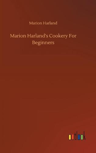 Marion Harland's Cookery For Beginners