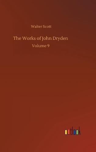 The Works of John Dryden