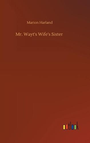 Mr. Wayt's Wife's Sister