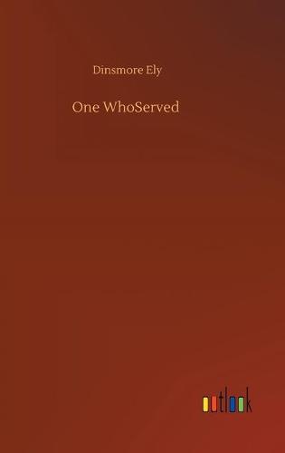 One WhoServed