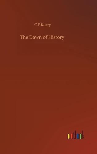 The Dawn of History