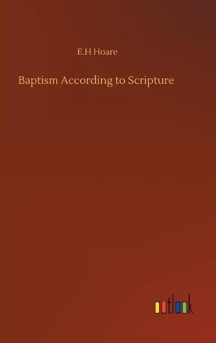 Baptism According to Scripture