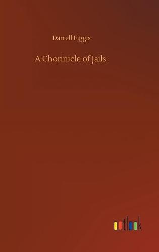 A Chorinicle of Jails