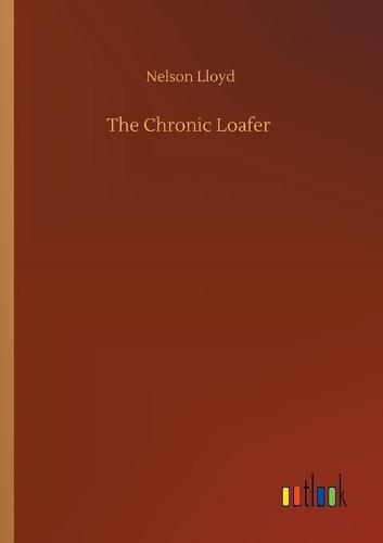 The Chronic Loafer