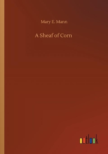 A Sheaf of Corn