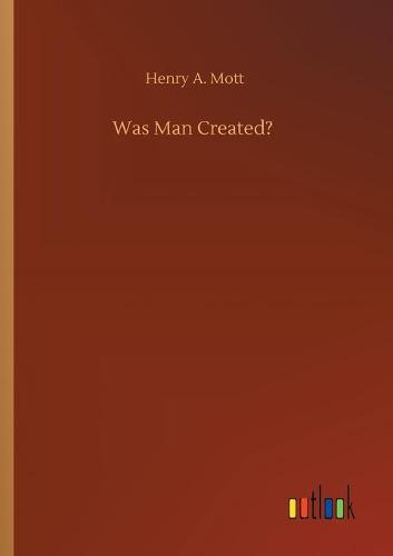 Was Man Created?