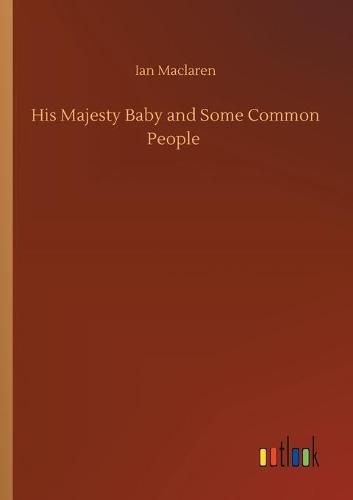 His Majesty Baby and Some Common People