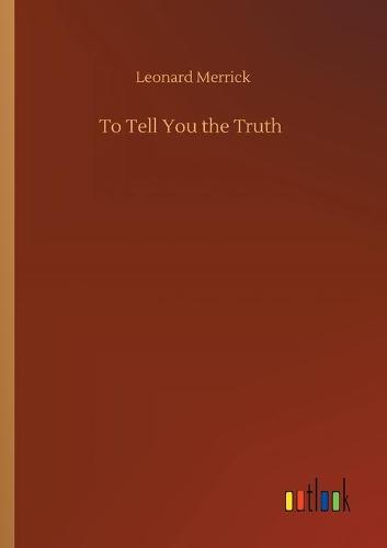 To Tell You the Truth