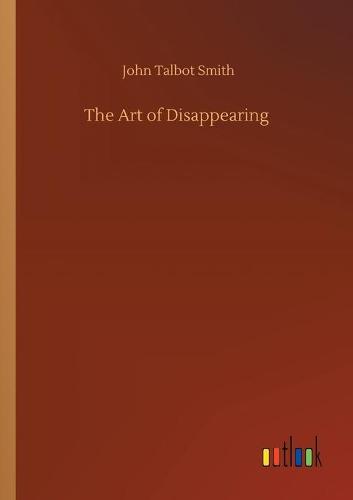 The Art of Disappearing