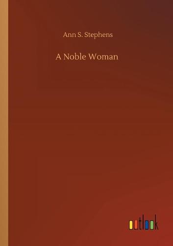 A Noble Woman