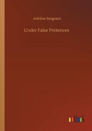 Under False Pretences