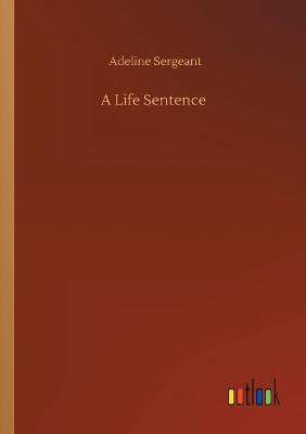 A Life Sentence