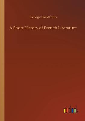 A Short History of French Literature