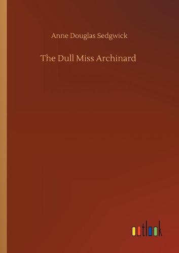 The Dull Miss Archinard