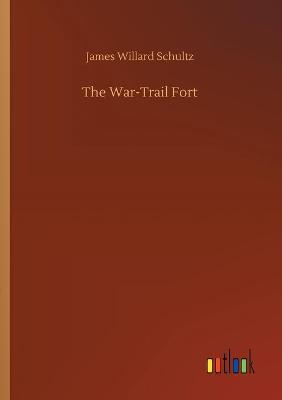 The War-Trail Fort