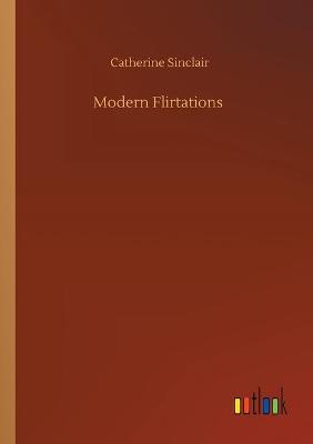 Modern Flirtations