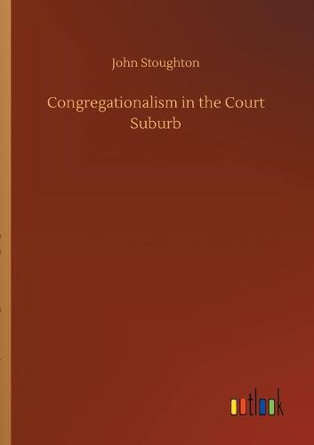Congregationalism in the Court Suburb