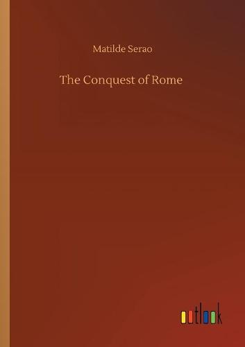 The Conquest of Rome