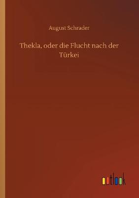 Thekla, oder die Flucht nach der Türkei