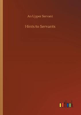 Hints to Servants