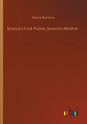 Jessica's First Prayer. Jessica's Mother