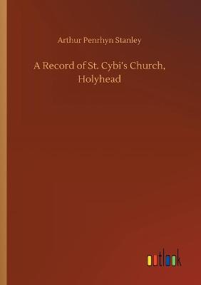 A Record of St. Cybi's Church, Holyhead