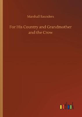 For His Country and Grandmother and the Crow