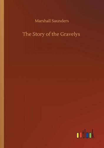 The Story of the Gravelys
