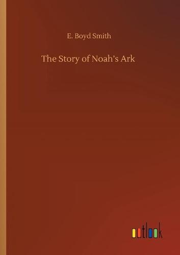 The Story of Noah's Ark