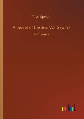 A Secret of the Sea. Vol. 2 (of 3)