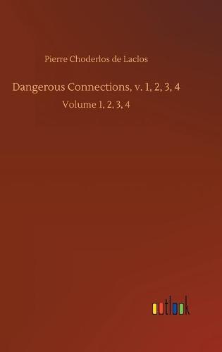 Dangerous Connections, v. 1, 2, 3, 4