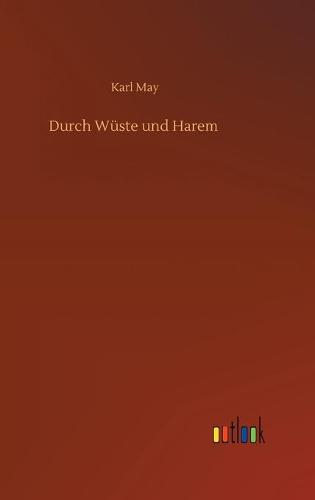 Durch Wüste und Harem