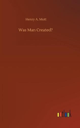 Was Man Created?