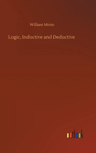 Logic, Inductive and Deductive