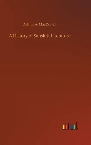 A History of Sanskrit Literature