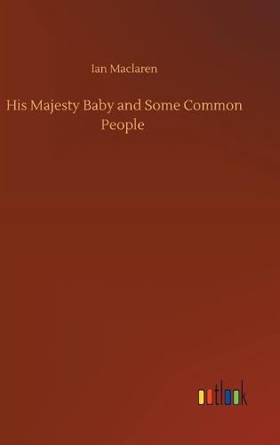 His Majesty Baby and Some Common People