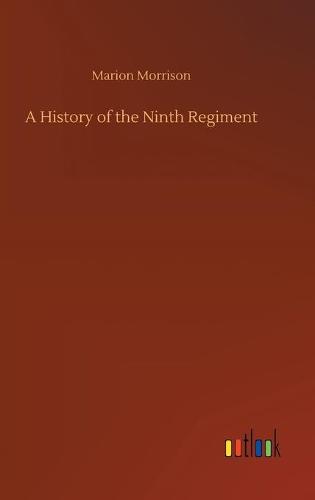 A History of the Ninth Regiment
