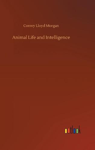 Animal Life and Intelligence