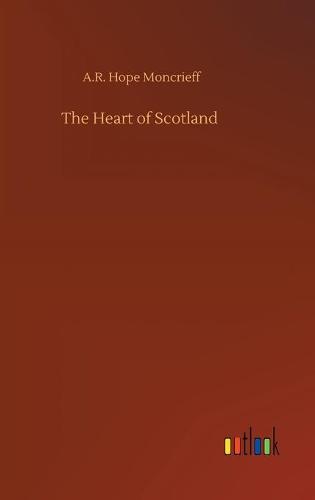 The Heart of Scotland