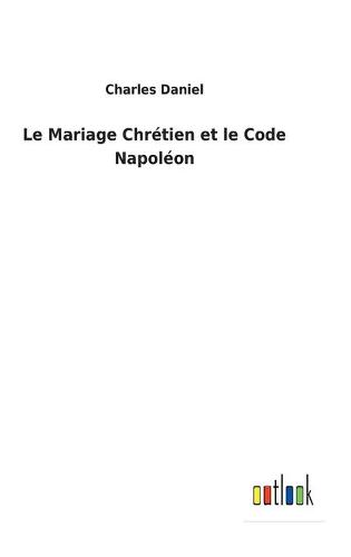Le Mariage Chrétien et le Code Napoléon