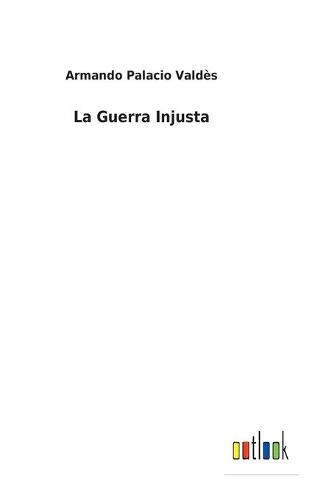 La Guerra Injusta
