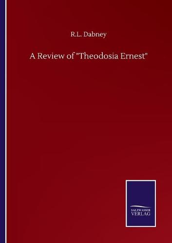 A Review of Theodosia Ernest