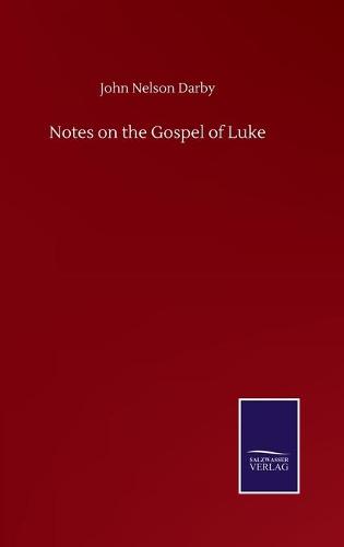 Notes on the Gospel of Luke