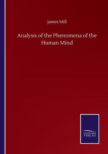 Analysis of the Phenomena of the Human Mind