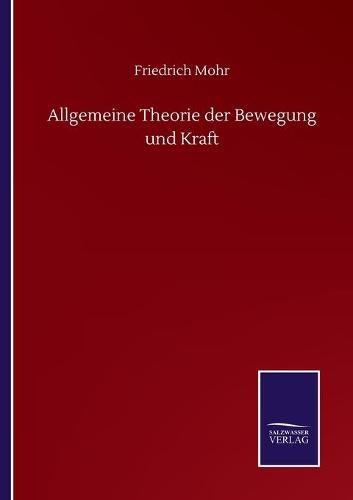 Allgemeine Theorie der Bewegung und Kraft